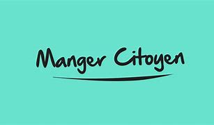 Consommateur ET Citoyen - Manger Citoyen